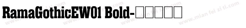 RamaGothicEW01 Bold字体转换